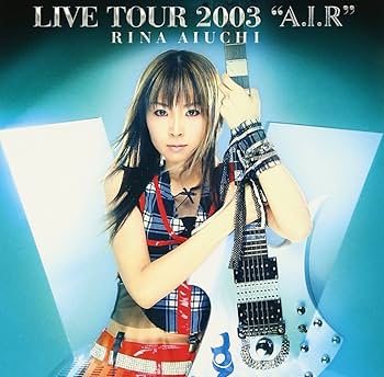Amazon.co.jp: RINA AIUCHI LIVE TOUR 2003 A.I.R [DVD] : 愛内里菜