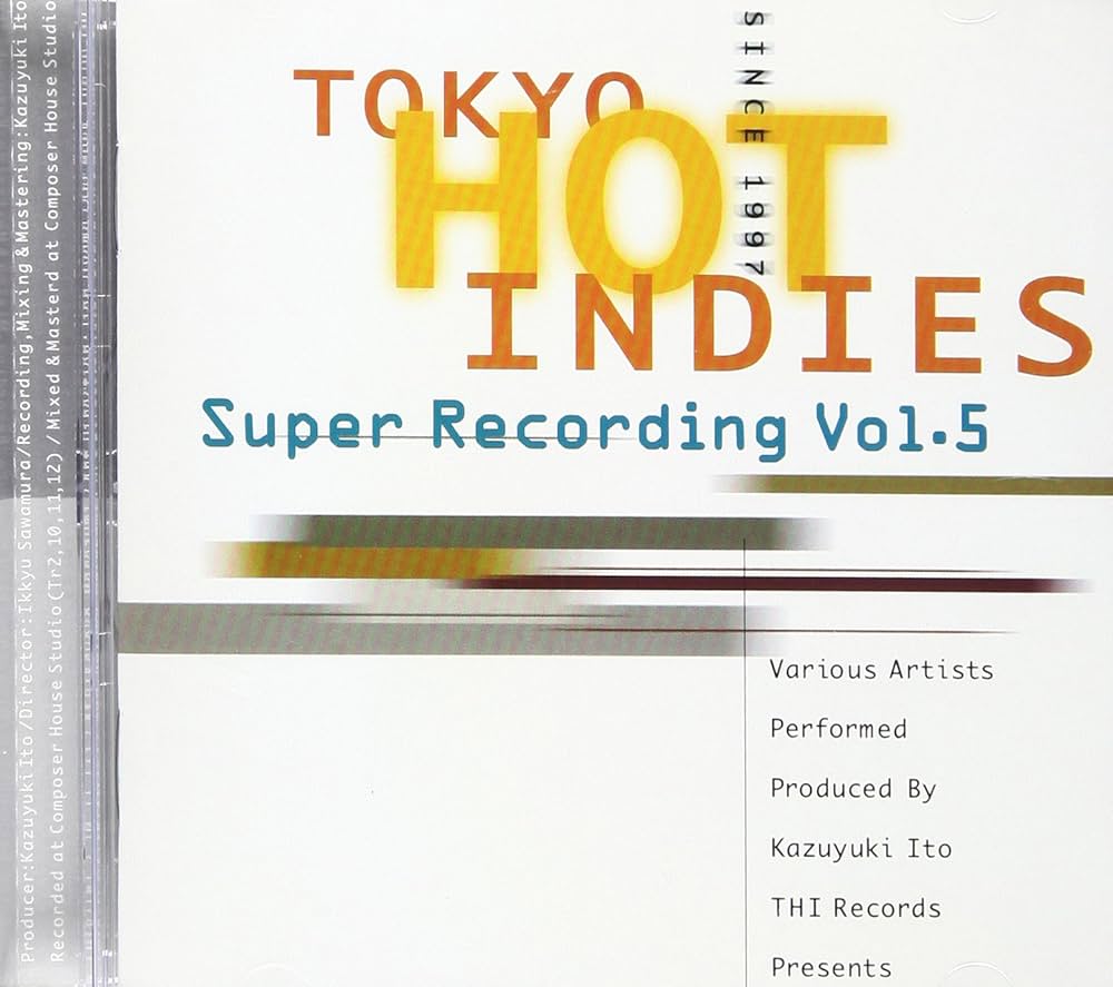 Amazon.co.jp: TOKYO HOT INDIES SUPER RECORDING VOL.5: ミュージック