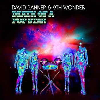 David Banner & 9th Wonder - Death Of A Pop Star - Amazon.com Music
