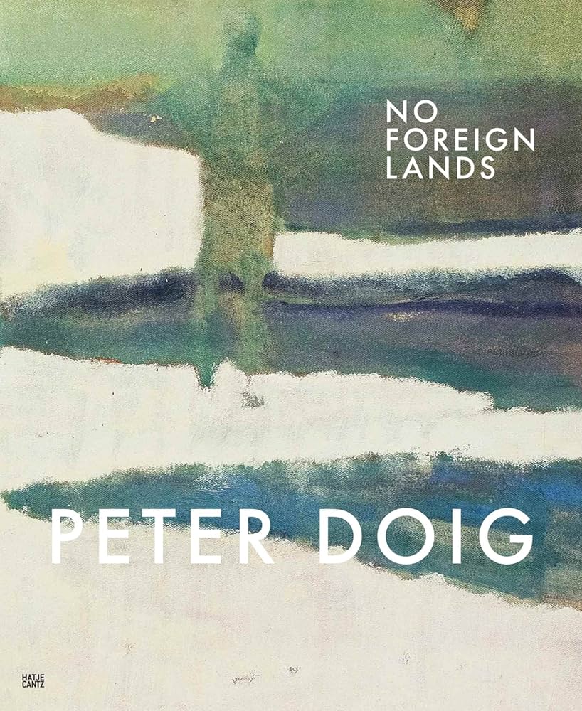 Amazon.com: Peter Doig: No Foreign Lands: 9783775737234: Hilton