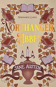 Northanger Abbey: Austen, Jane, Blair, David, Carabine, Dr Keith