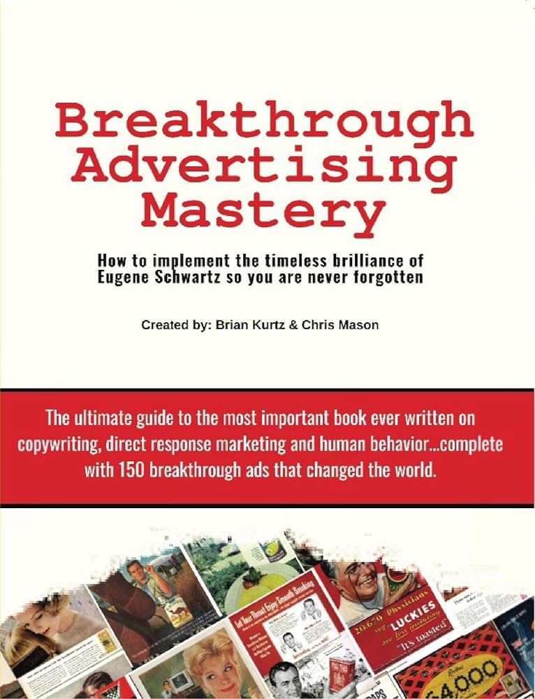 Amazon.com: Breakthrough Advertising Mastery eBook : Kurtz, Brian
