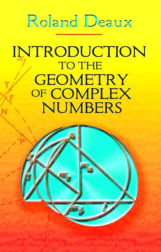 Introduction to the Geometry of Complex Numbers (Dover Books on
