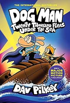 Amazon | Twenty Thousand Fleas Under the Sea (Dog Man, 11