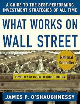 Amazon.com: What Works on Wall Street eBook : O'Shaughnessy, James