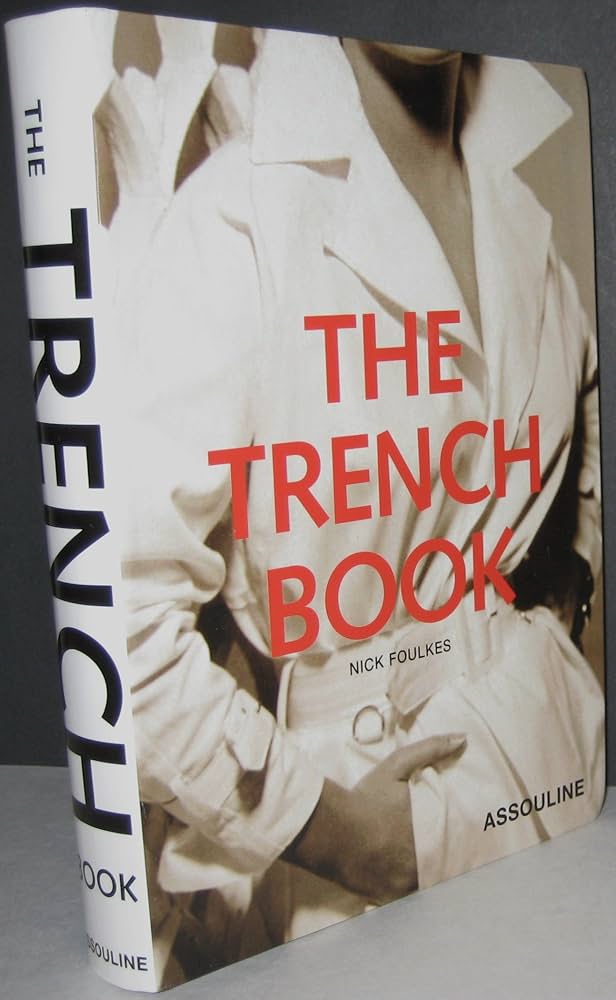 The Trench Book: Nick Foulkes: 9782759401635: Amazon.com: Books