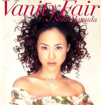 Amazon.co.jp: Vanity Fair - 松田聖子: ミュージック