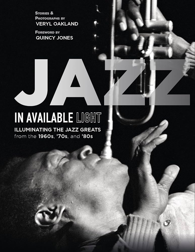 Jazz in Available Light: Illuminating the Jazz Greats from the