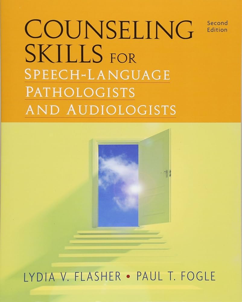 Counseling Skills for Speech-Language Pathologists and