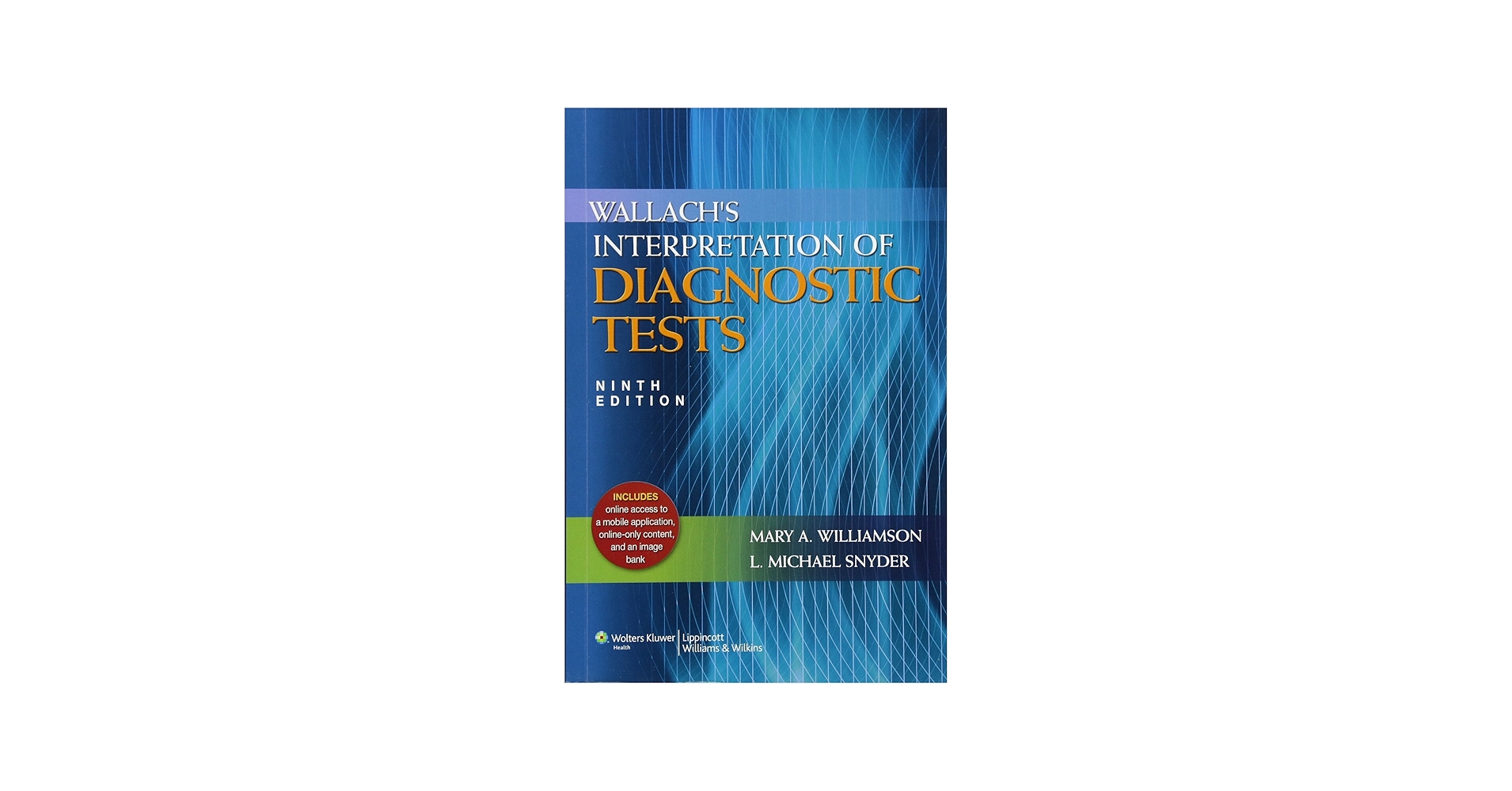 Wallach's Interpretation of Diagnostic Tests: 9781605476674