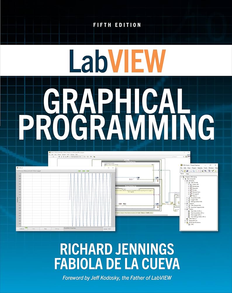 LabVIEW Graphical Programming, Fifth Edition: JENNINGS