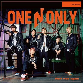 Amazon.co.jp: We'll rise again [通常盤A] - ONE N' ONLY [CD