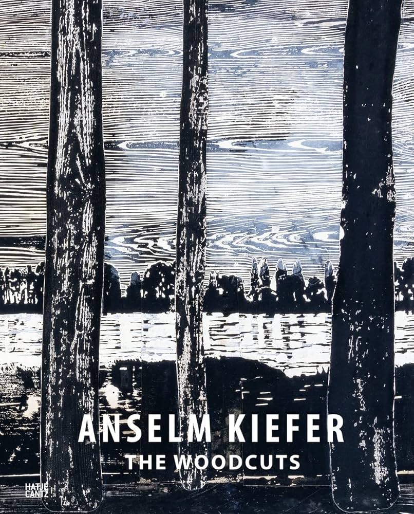 Anselm Kiefer: The Woodcuts: Hoerschelmann, Antonia, Schröder