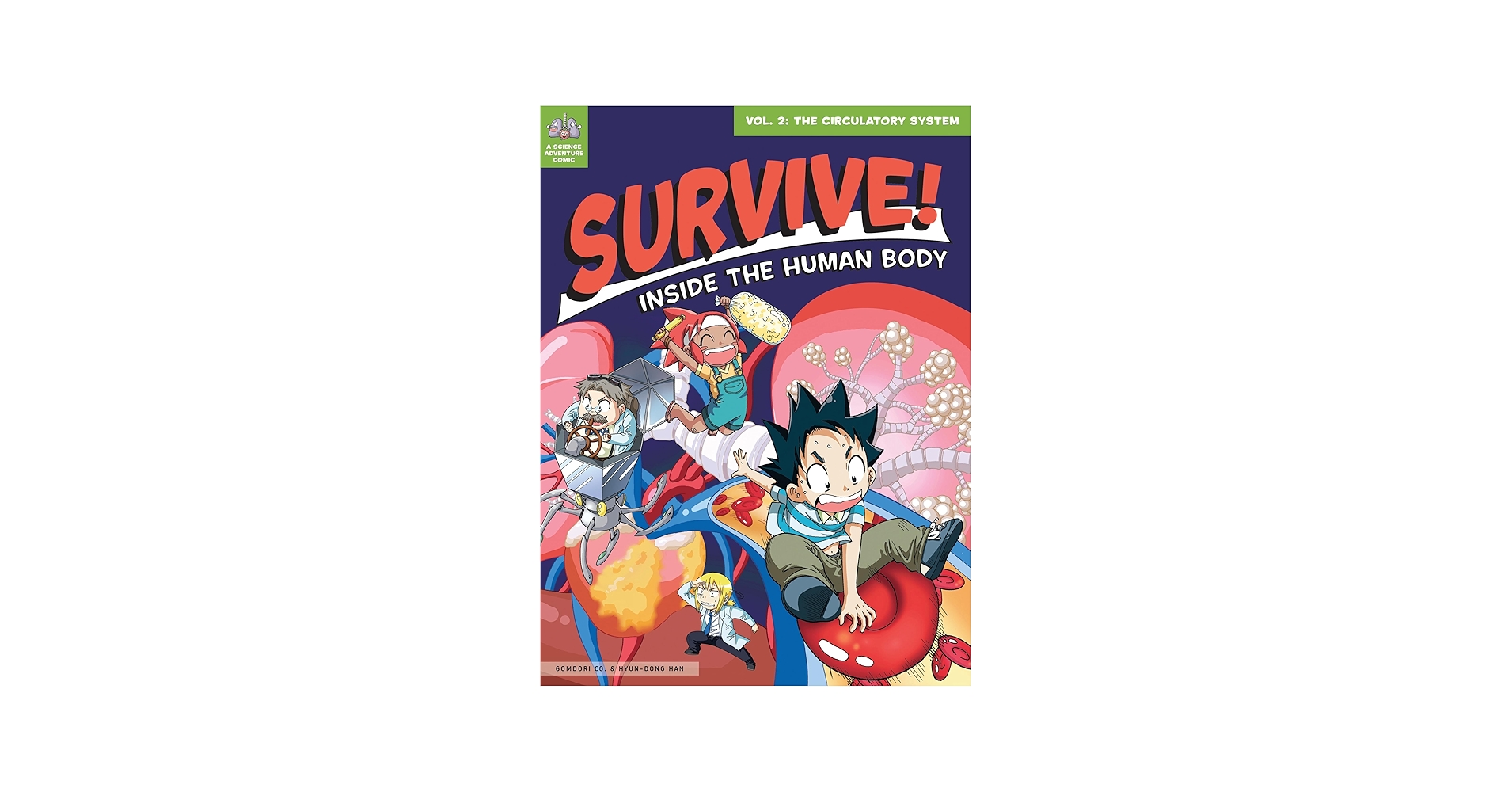 Survive! Inside the Human Body, Vol. 2: The Circulatory System