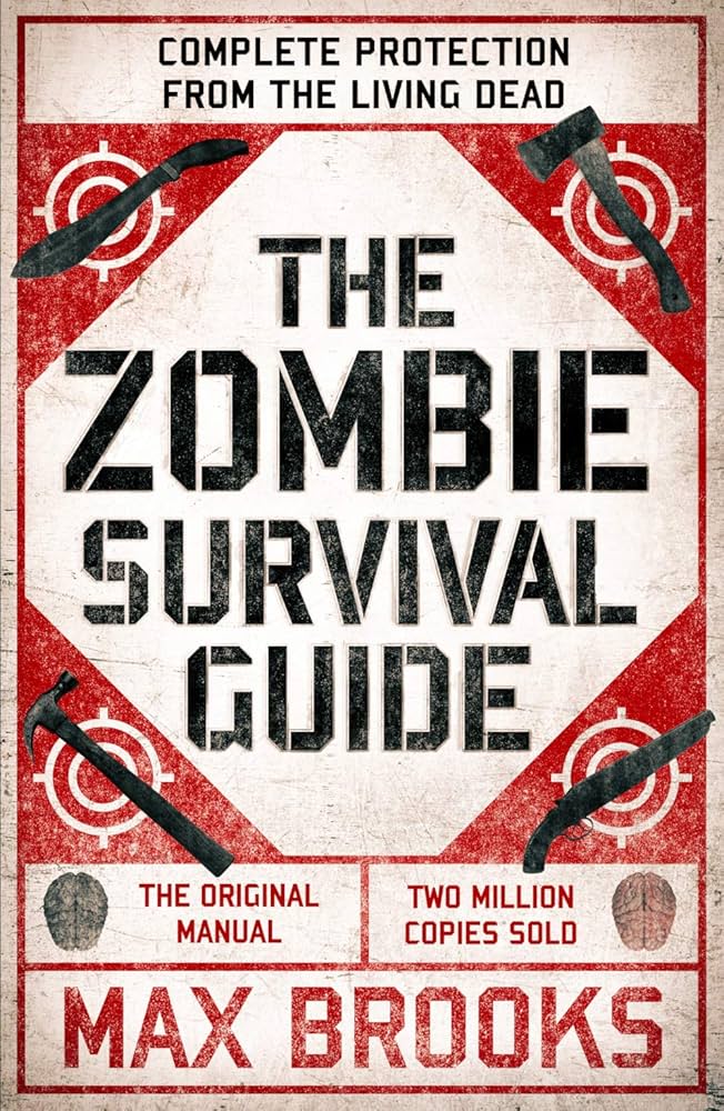 The Zombie Survival Guide: Complete Protection from the Living
