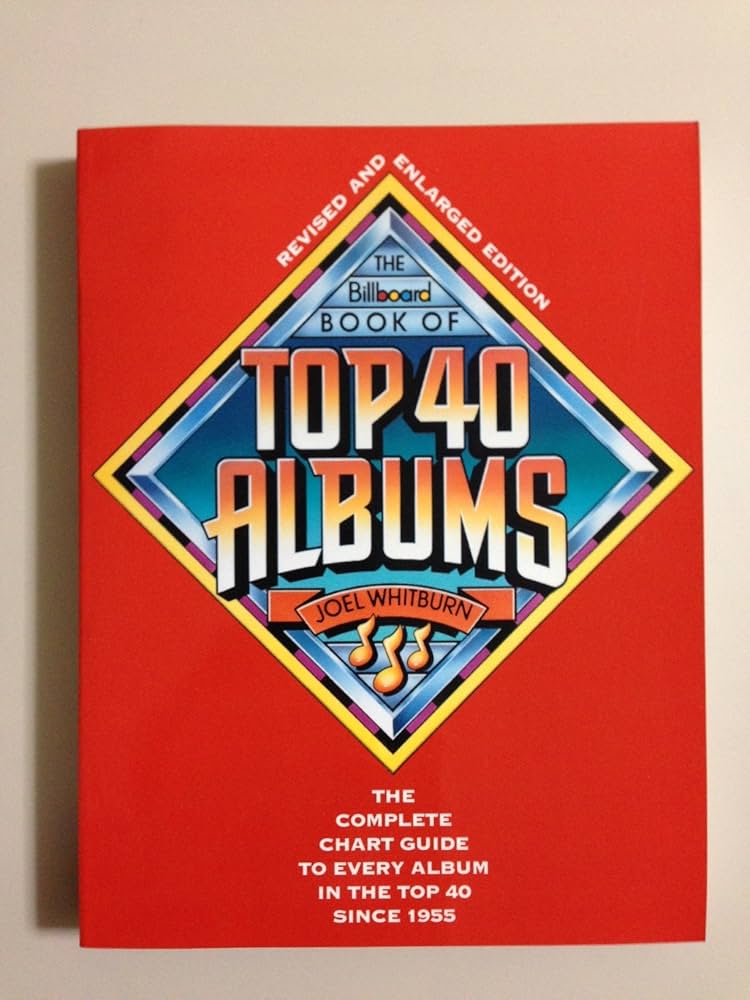 The Billboard Book of Top 40 Albums: Joel Whitburn: 9780823075348