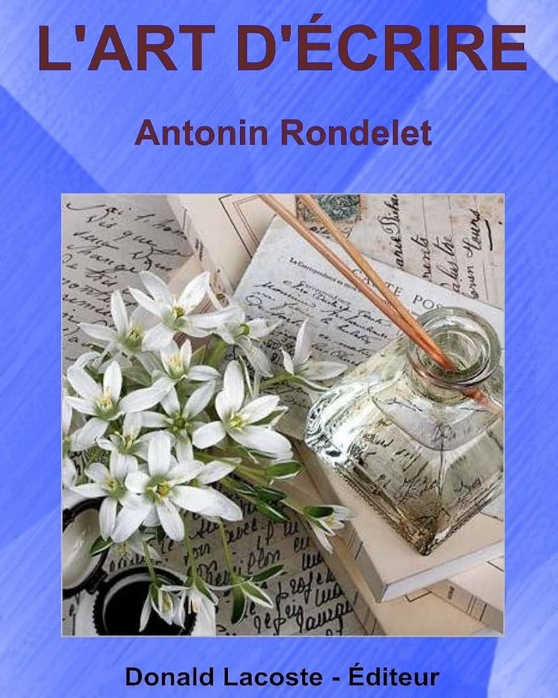 Amazon.co.jp: L'Art d'écrire (French Edition) 電子書籍: Rondelet