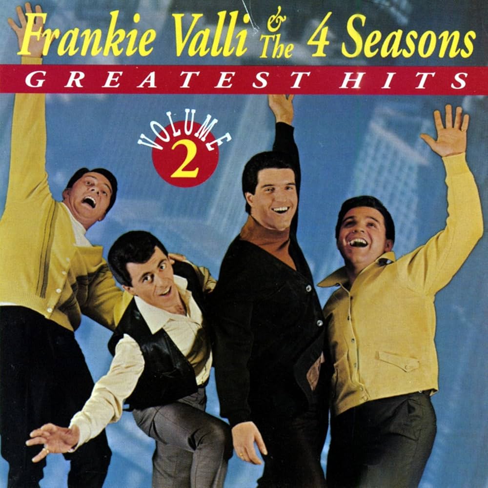 4 Seasons - Frankie Valli & The 4 Seasons Greatest Hits Vol. 2