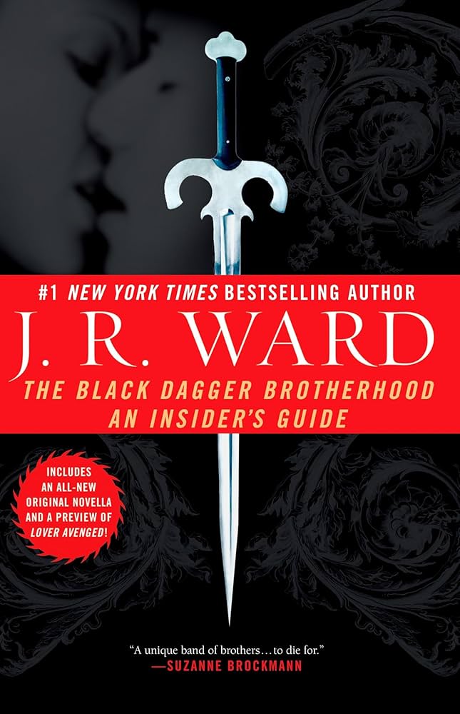 The Black Dagger Brotherhood: An Insider's Guide: Ward, J.R.