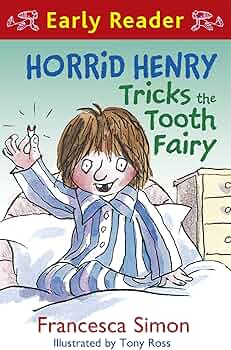 Horrid Henry Early Reader: Horrid Henry Tricks the Tooth Fairy