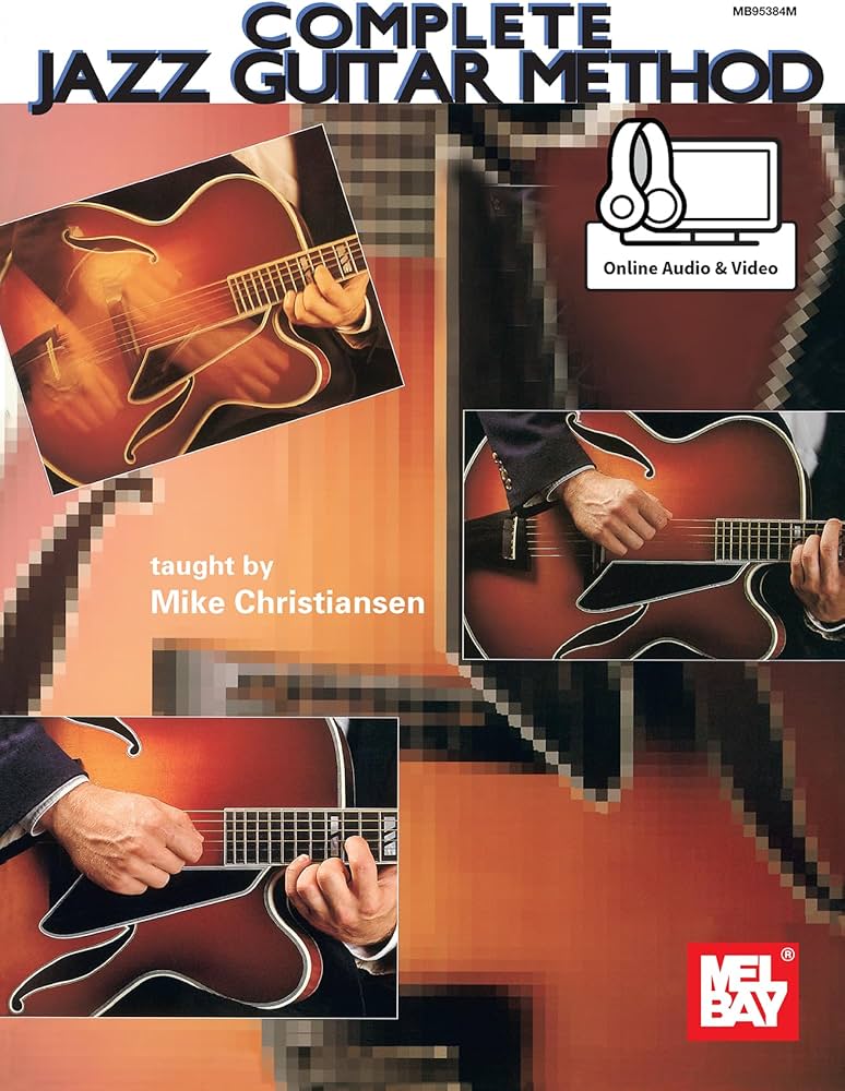 Complete Jazz Guitar Method: Mike Christiansen: 9780786691784