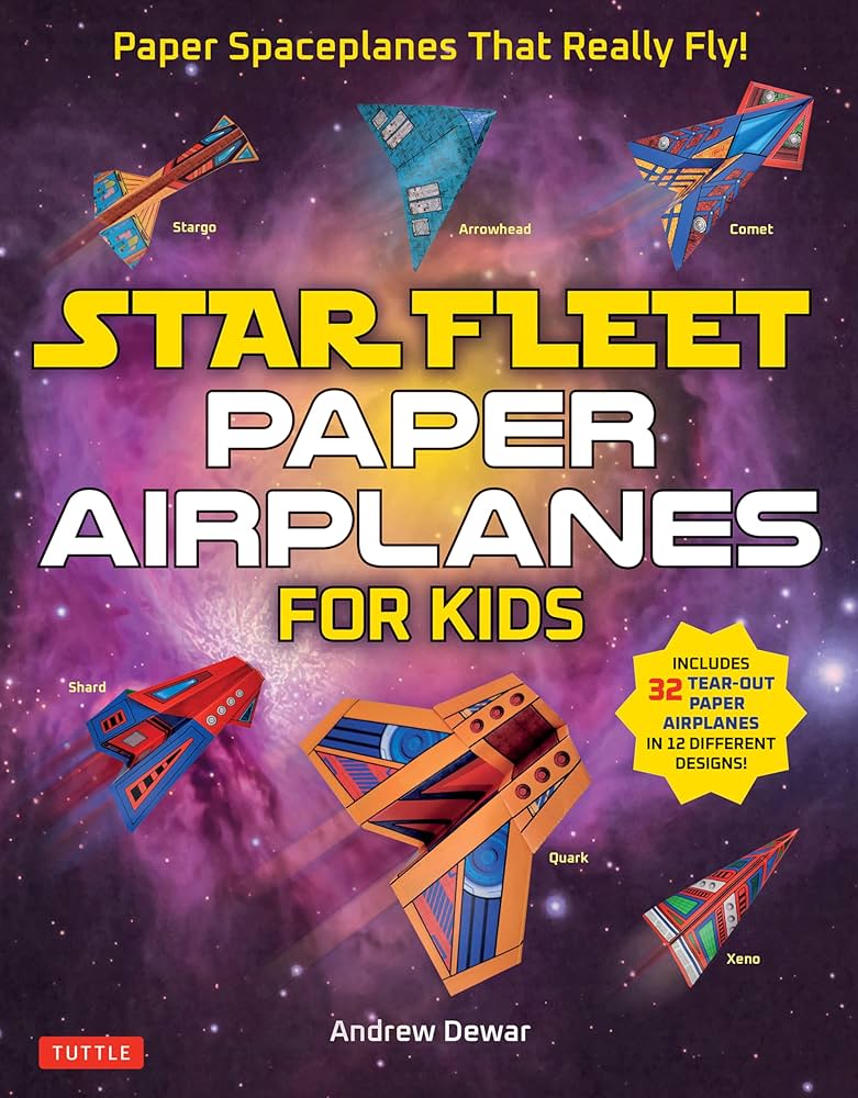 Star Fleet Paper Airplanes for Kids: Paper Spaceplanes That Really