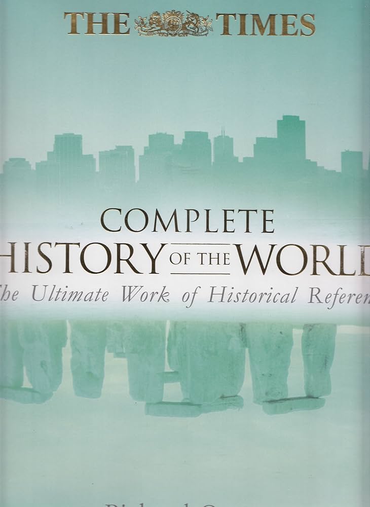 Times Complete History of the World: Richard Overy: 9780007714346