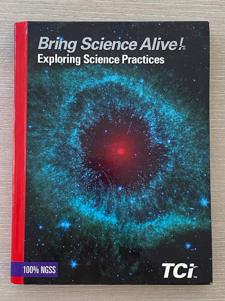 Bring Science Alive Exploring Science Practices, Grade 5: TCI