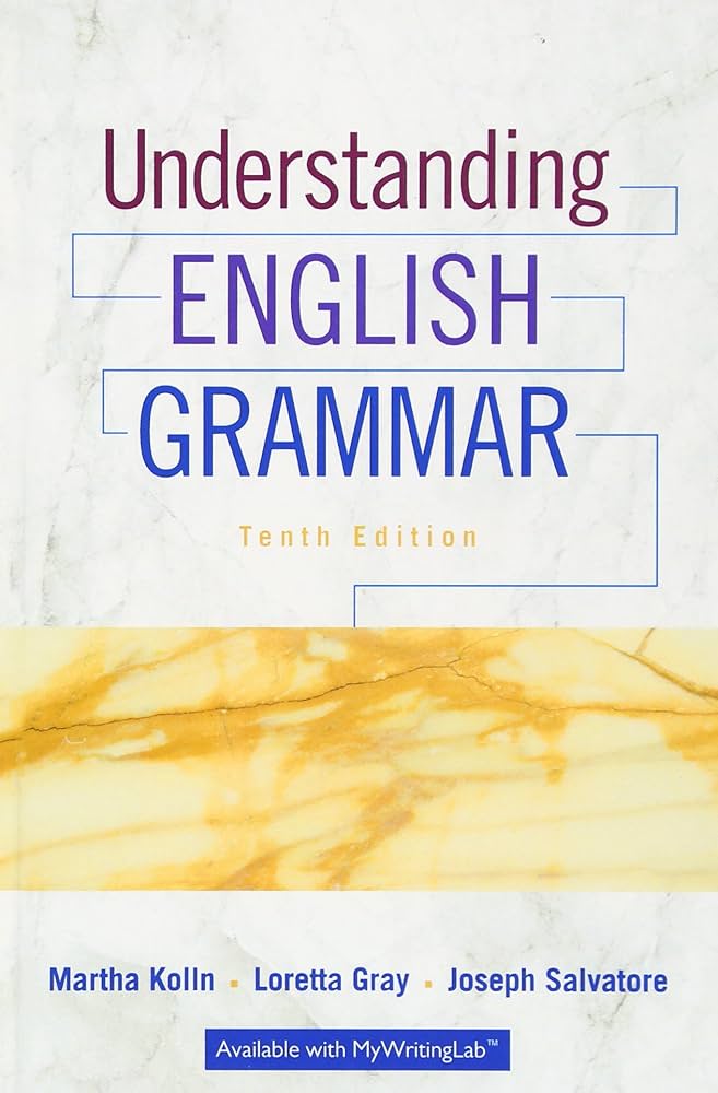Amazon.com: Understanding English Grammar: 9780134014180: Kolln