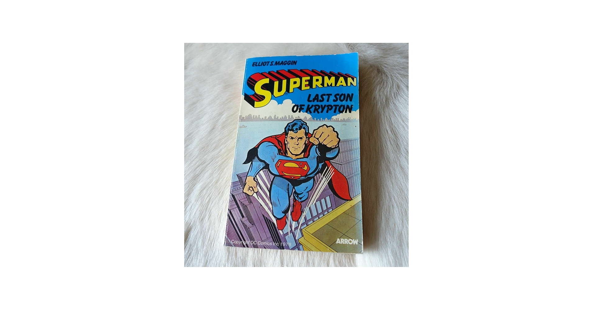 Superman - Last Son Of Krypton: Elliot S. Maggin: 9780099193906
