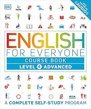 English for Everyone: Level 4 Course Book - Advanced English: ESL