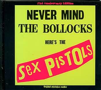 Amazon.co.jp: Never Mind The Bollocks: ミュージック