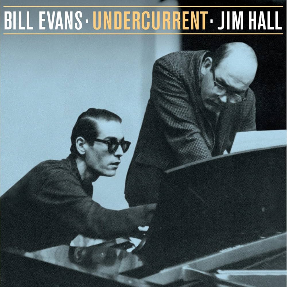 Bill Evans, Jim Hall - Undercurrent - Amazon.com Music