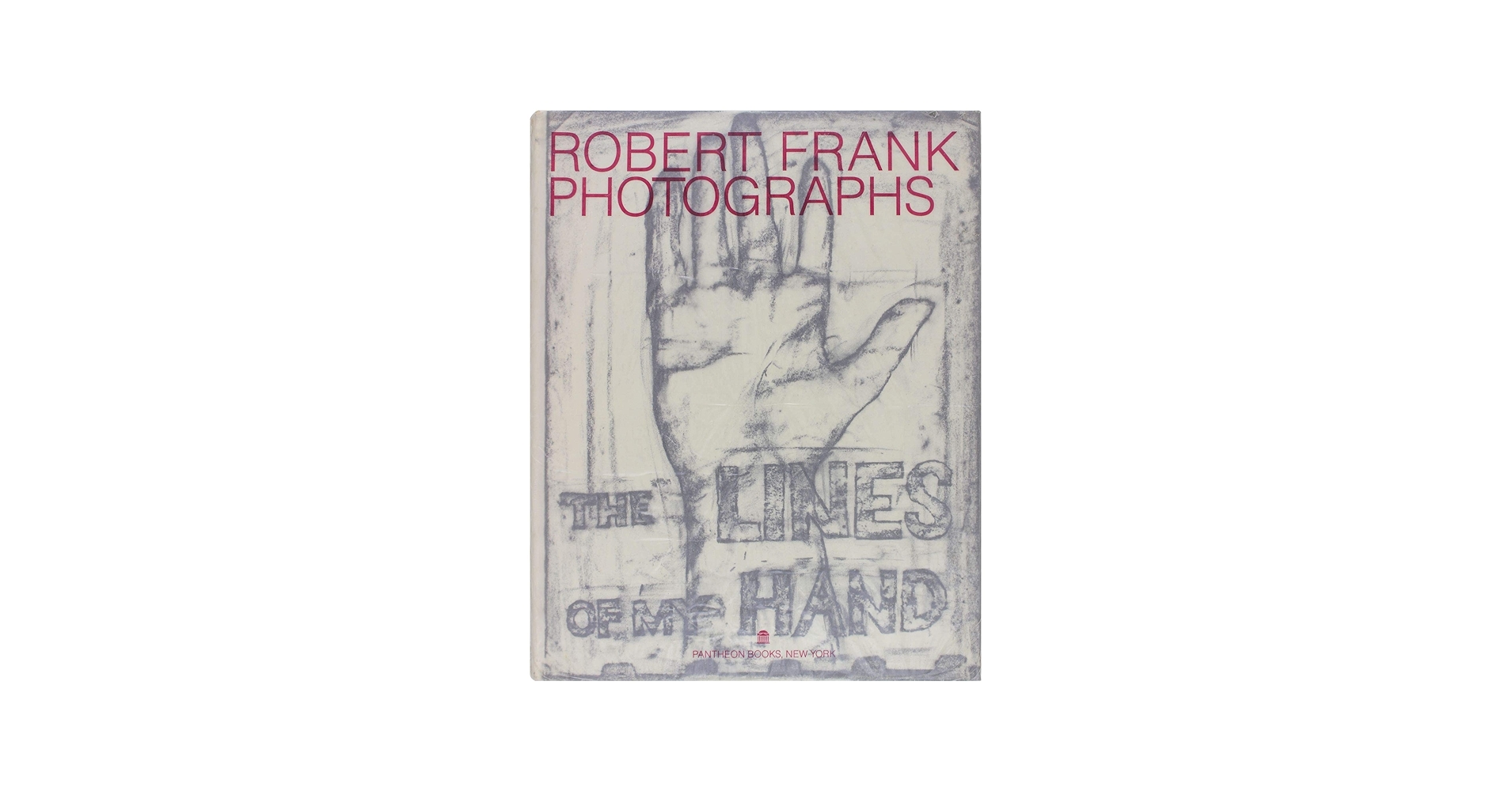 The Lines of My Hand: Frank, Robert: 9780394552552: Amazon.com: Books