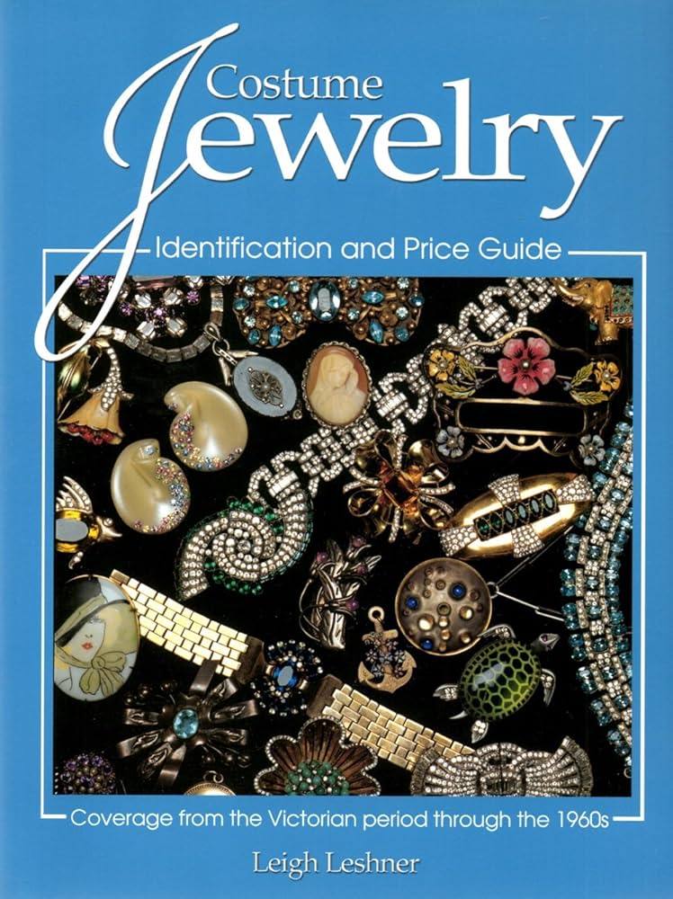 Costume Jewelry: Identification And Price Guide: Leshner, Leigh