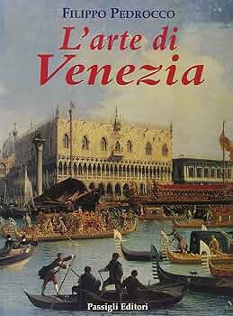 Amazon.com: L'arte di Venezia: 9788836807734: Filippo Pedrocco: Books