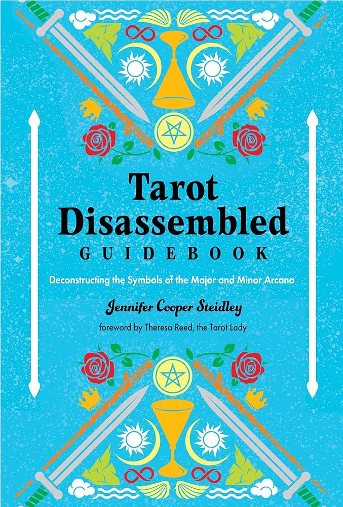 Tarot Disassembled Guidebook: Deconstructing the Symbols of the