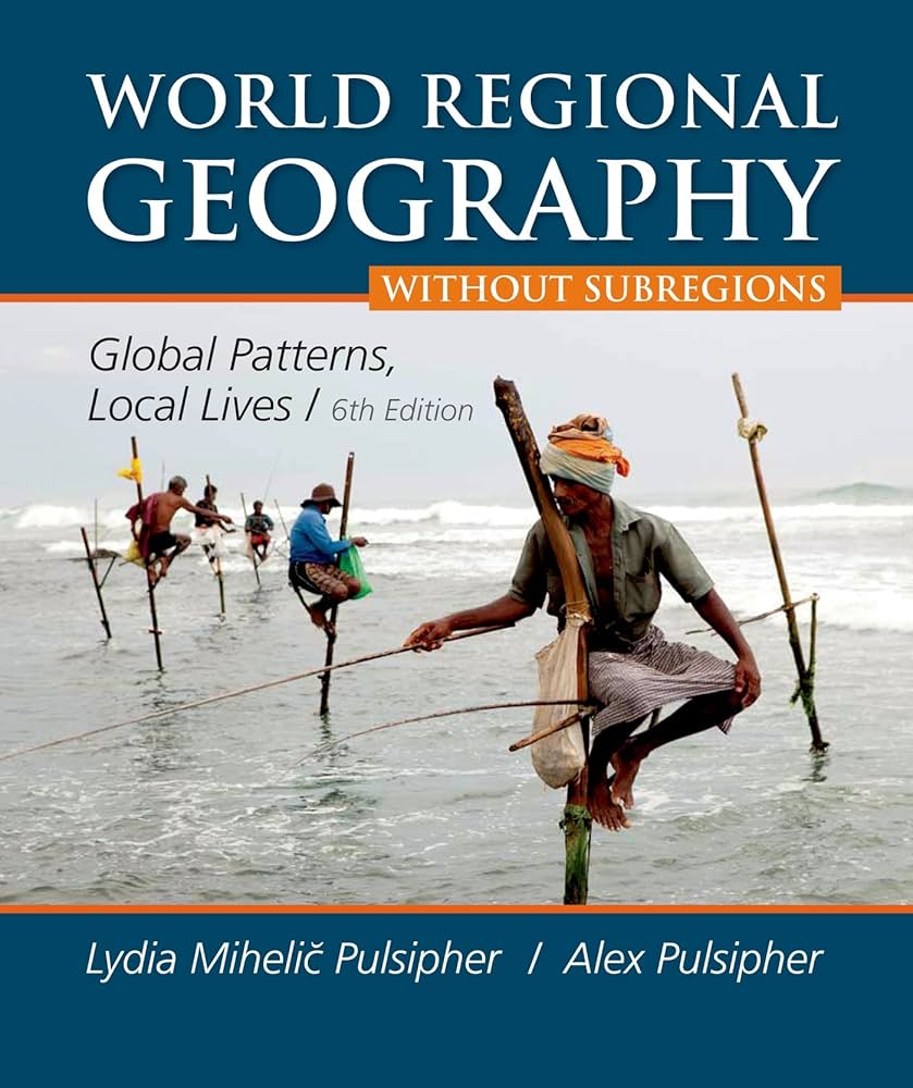 World Regional Geography without Subregions: Global Patterns