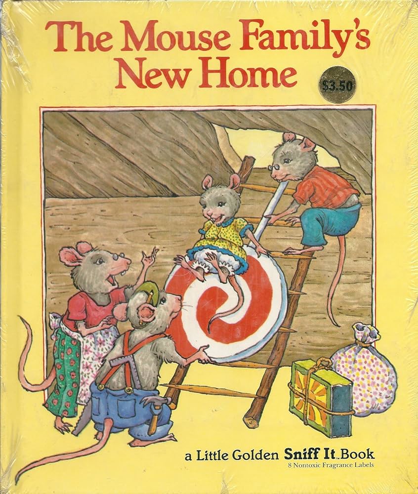The Mouse family's new home (A Little golden sniff it book): Edith