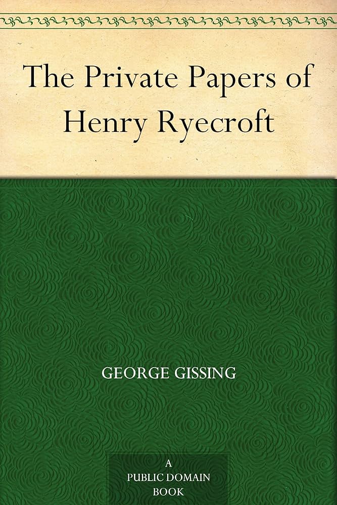 Amazon.co.jp: The Private Papers of Henry Ryecroft (English