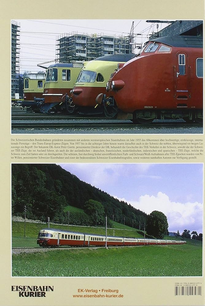 TEE-Züge in der Schweiz: sowie Schweizer TEE-Züge im Ausland