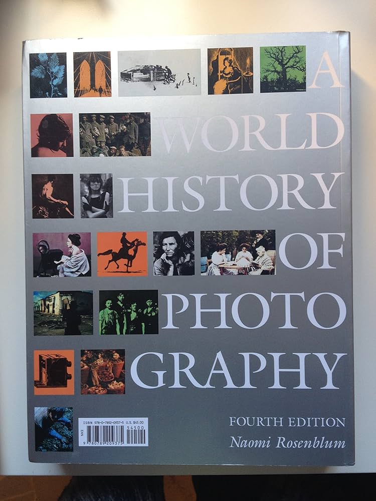 A World History of Photography: Rosenblum, Naomi: 9780789209375
