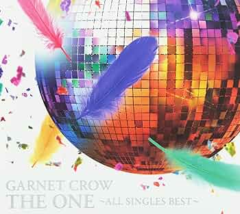 Amazon.co.jp: THE ONE ~ALL SINGLES BEST~ - GARNET CROW: ミュージック