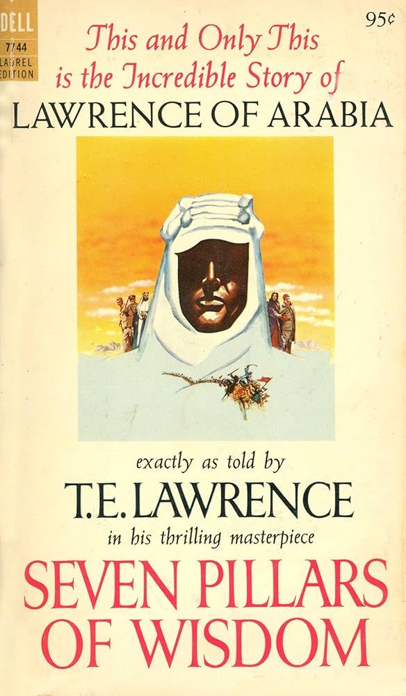Seven Pillars of Wisdom (Laurel Edition): T.E. Lawrence: Amazon