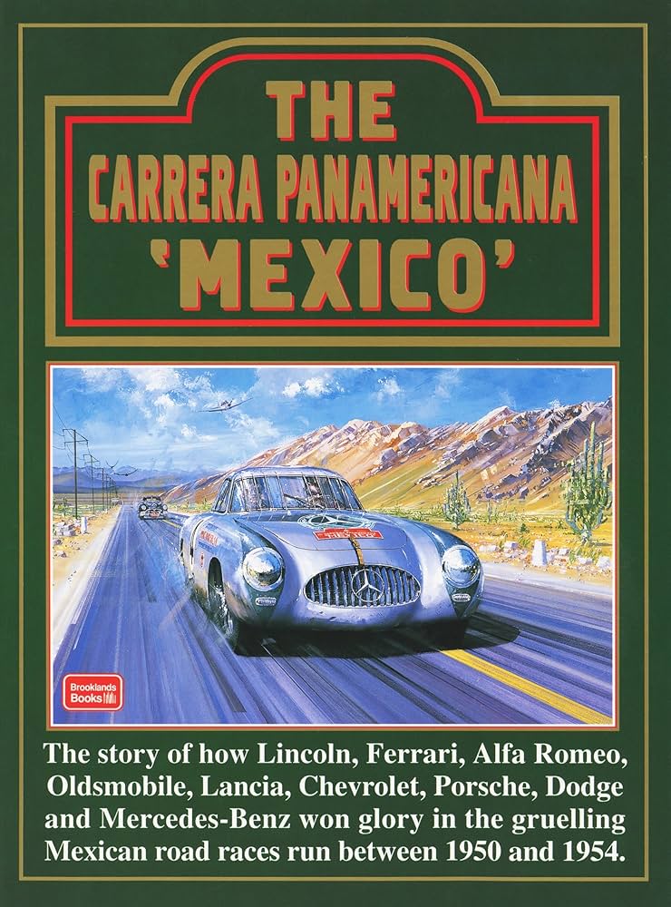 The Carrera Panamericana 'Mexico' (Racing Series): Clarke, R.M.