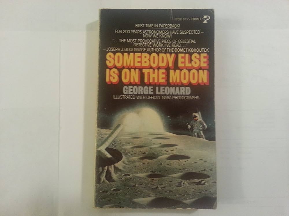 Somebody Else Is on the Moon: George leonard: 9780671812911