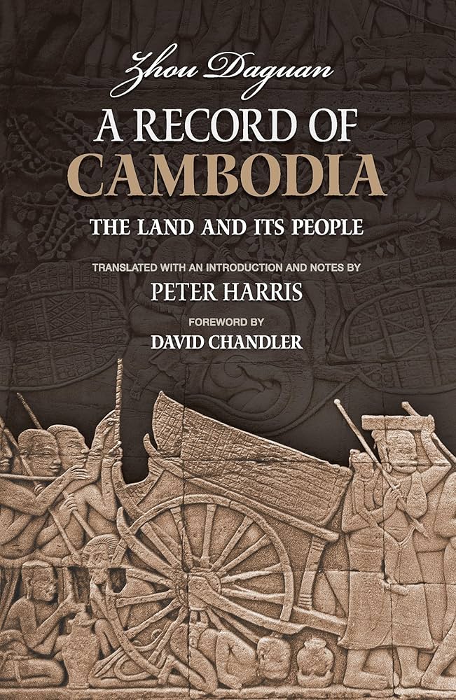 A Record of Cambodia: The Land and Its People: Zhou, Daguan, Peter