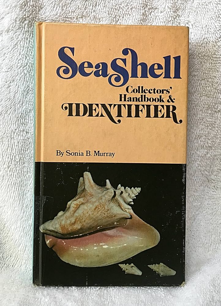 Seashell collectors' handbook & identifier, covering the shells of