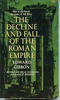 The Decline and Fall of the Roman Empire: GIBBON, Edward: Amazon