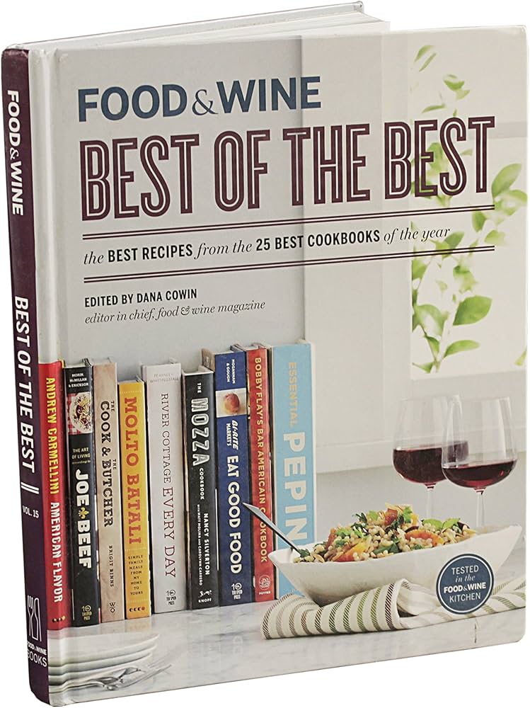 FOOD & WINE Best of the Best Cookbook Recipes: The Best Recipes